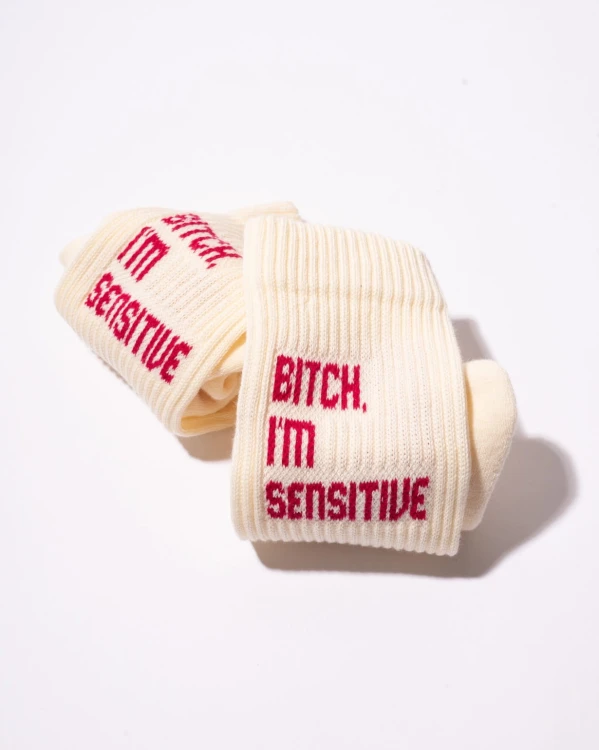 Bitch, I'm sensitive Socks 1.jpg